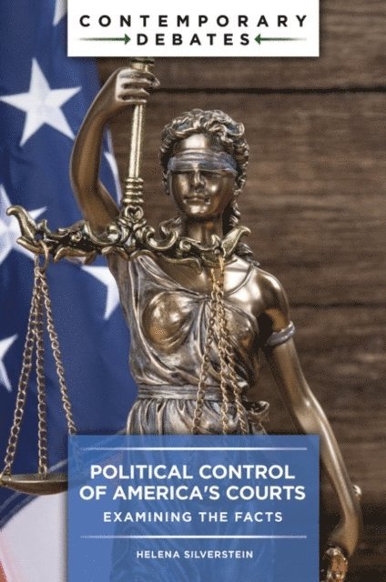 Helena Silverstein - Political Control of America's Courts, E-bok