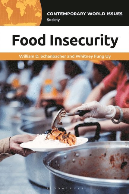 William D. Schanbacher, Whitney Fung Uy - Food Insecurity, E-bok