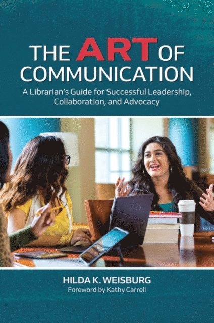Hilda K. Weisburg - Art of Communication, E-bok