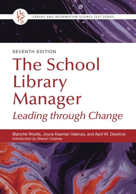 Blanche Woolls, Joyce Kasman Valenza, April M. Dawkins - School Library Manager, E-bok