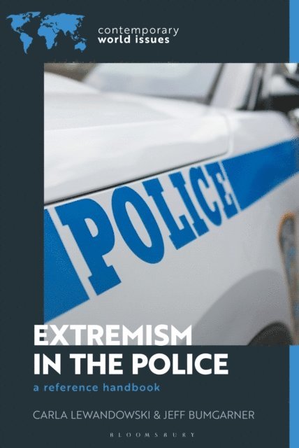 Carla Lewandowski, Jeff Bumgarner - Extremism in the Police, E-bok