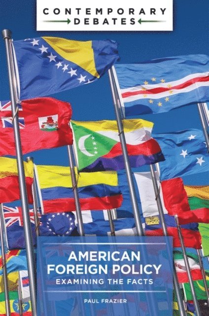 Paul Frazier - American Foreign Policy, E-bok