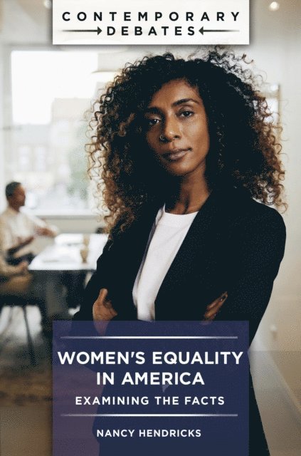 Nancy Hendricks - Women's Equality in America, E-bok