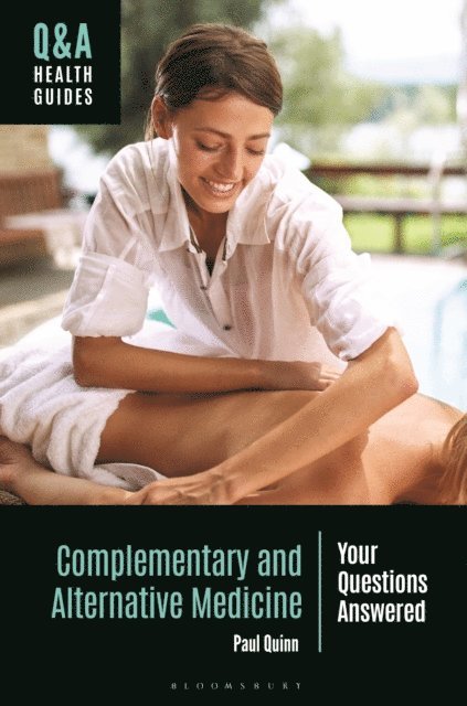 Paul Quinn - Complementary and Alternative Medicine, E-bok