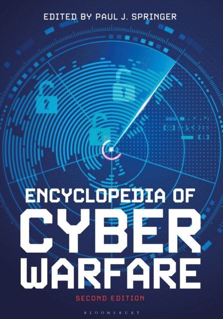 Paul J. Springer - Encyclopedia of Cyber Warfare, E-bok