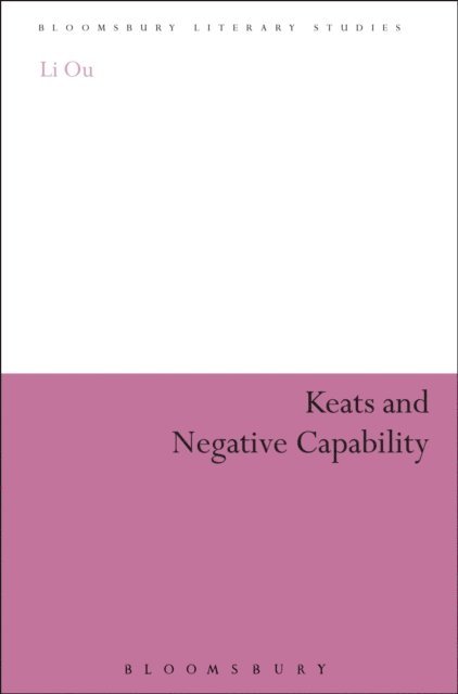 Li Ou - Keats and Negative Capability, E-bok