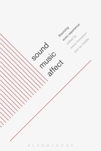 Marie Thompson, Ian Biddle - Sound, Music, Affect, E-bok