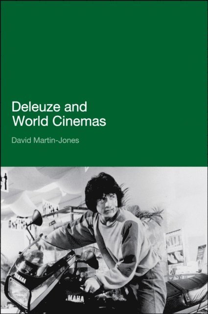 David Martin-Jones - Deleuze and World Cinemas, E-bok