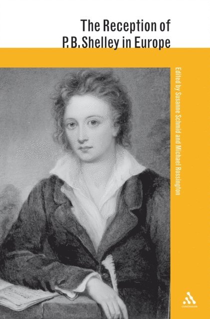 Susanne Schmid, Michael Rossington - Reception of P. B. Shelley in Europe, E-bok