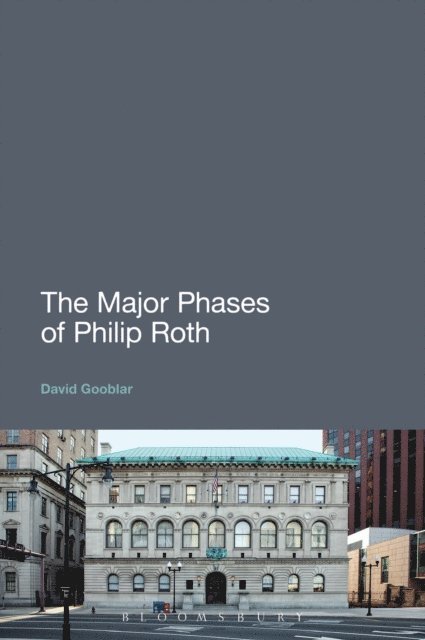 David Gooblar - Major Phases of Philip Roth, E-bok