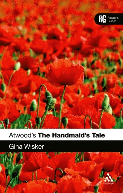 Gina Wisker - Atwood's The Handmaid's Tale, E-bok