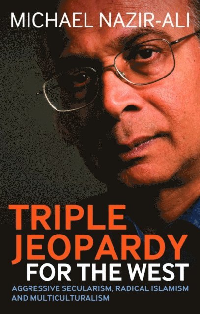 Michael Nazir-Ali - Triple Jeopardy for the West, E-bok