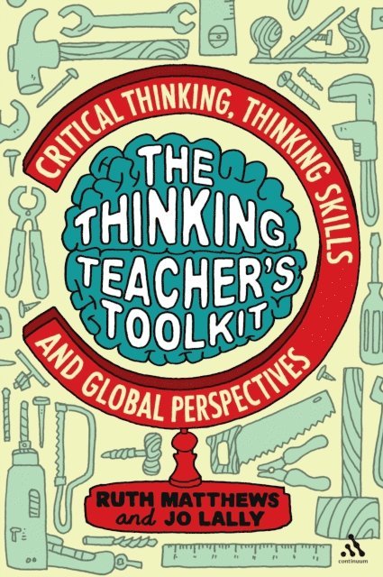 Ruth Matthews, Jo Lally - Thinking Teacher's Toolkit, E-bok
