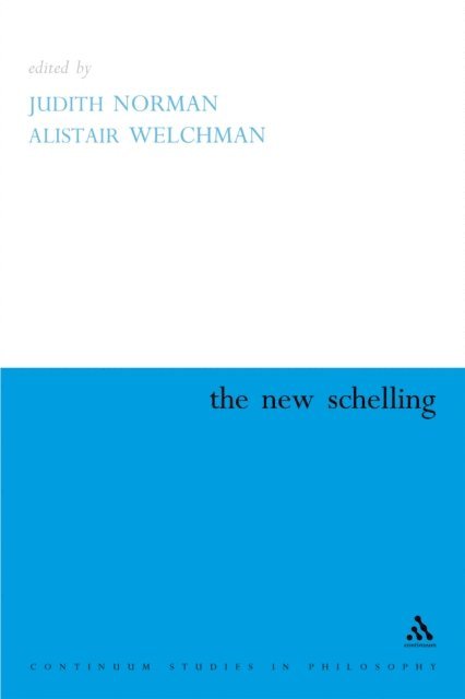 Judith Norman, Alistair Welchman - New Schelling, E-bok