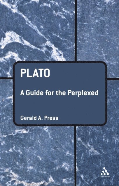 Gerald A. Press - Plato: A Guide for the Perplexed, E-bok
