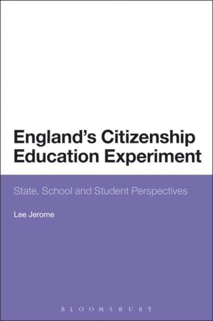 Lee Jerome - England's Citizenship Education Experiment, E-bok