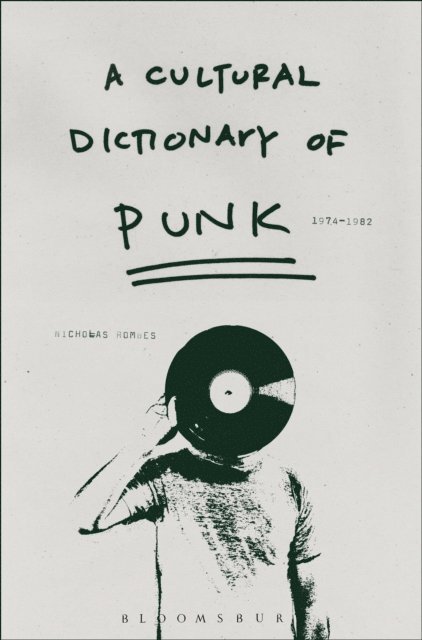 Nicholas Rombes - Cultural Dictionary of Punk, E-bok