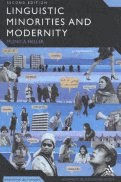 Monica Heller - Linguistic Minorities and Modernity, E-bok