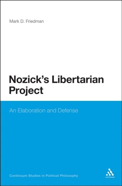 Mark D. Friedman - Nozick's Libertarian Project, E-bok