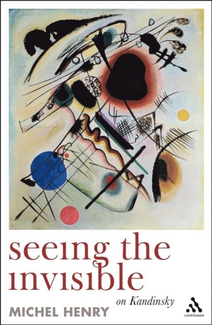 Michel Henry - Seeing the Invisible, E-bok