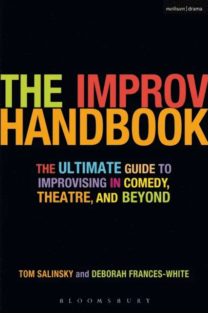 Tom Salinsky, Deborah Frances-White - Improv Handbook, E-bok. Tillgänglighet: Lägg i varukorg