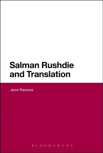Jenni Ramone - Salman Rushdie and Translation, E-bok