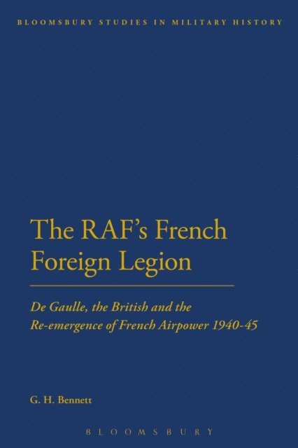 G. H. Bennett - RAF's French Foreign Legion, E-bok