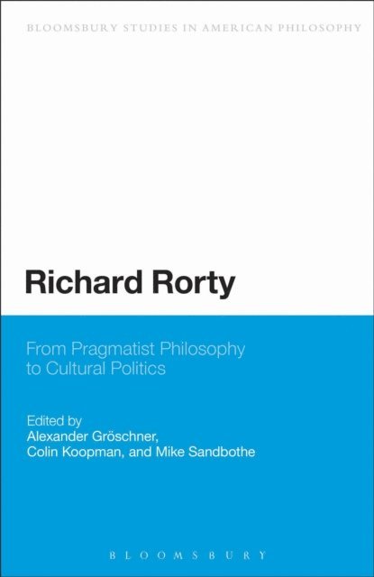 Alexander Groeschner, Colin Koopman, Mike Sandbothe - Richard Rorty, E-bok