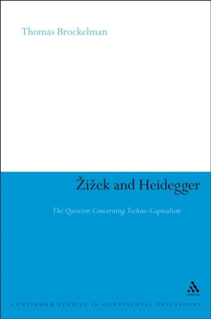Thomas Brockelman - Zizek and Heidegger, E-bok