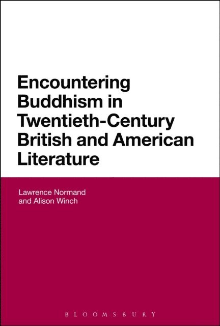 Lawrence Normand, Alison Winch - Encountering Buddhism in Twentieth-Century British and American Literature, E-bok