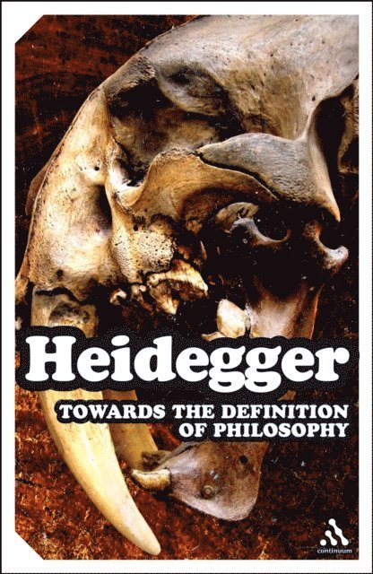 Martin Heidegger - Towards the Definition of Philosophy, E-bok