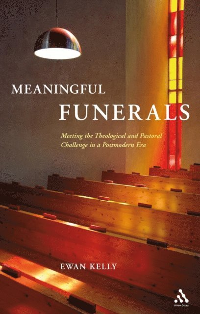 Ewan Kelly - Meaningful Funerals, E-bok