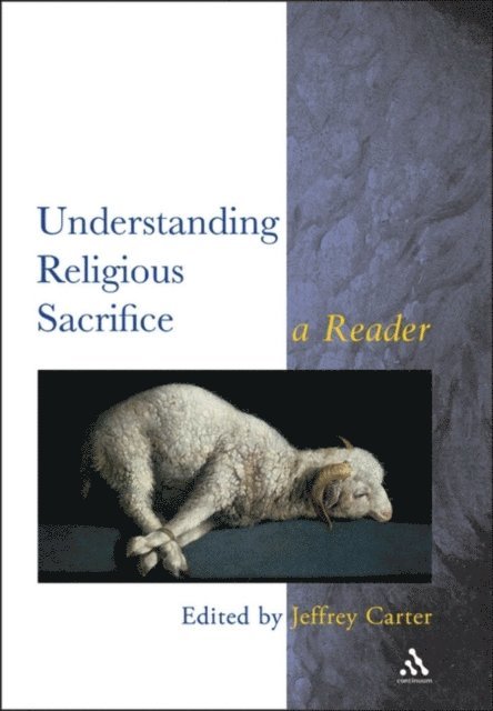 Jeffrey Carter - Understanding Religious Sacrifice, E-bok