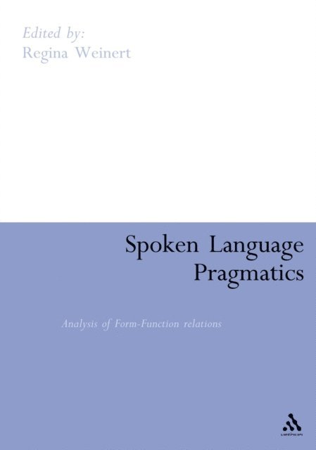 Regina Weinert - Spoken Language Pragmatics, E-bok