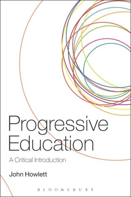 John Howlett - Progressive Education, E-bok