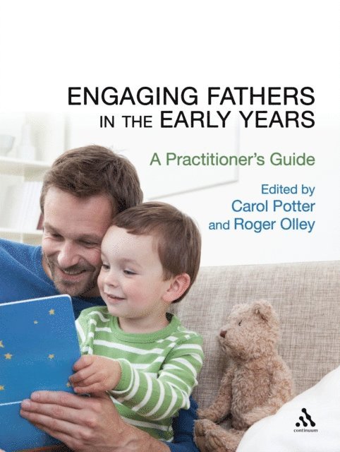Carol Potter, Roger Olley - Engaging Fathers in the Early Years, E-bok