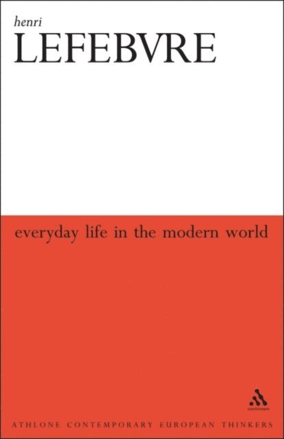 Henri Lefebvre - Everyday Life in the Modern World, E-bok