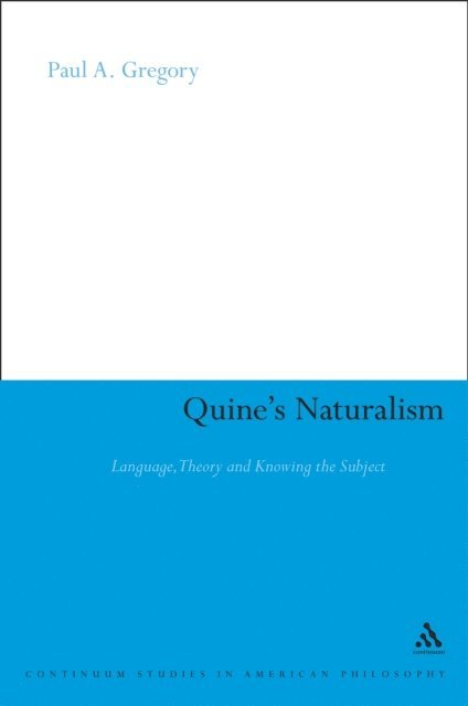 Paul A. Gregory - Quine's Naturalism, E-bok