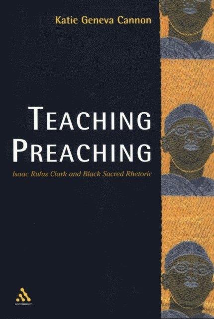 Katie Geneva Cannon - Teaching Preaching, E-bok