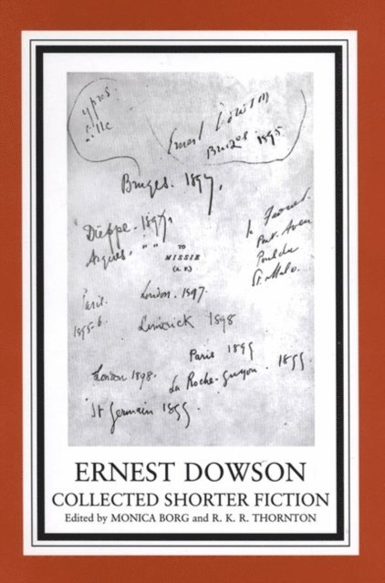 Monica Borg, R. K. R. Thornton - Ernest Dowson, E-bok