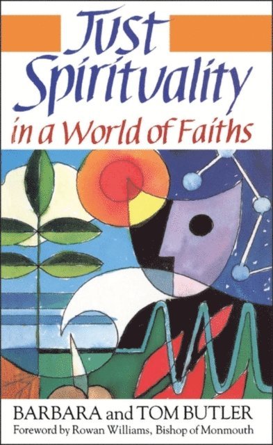 Tom and Barbara Butler - Just Spirituality, E-bok