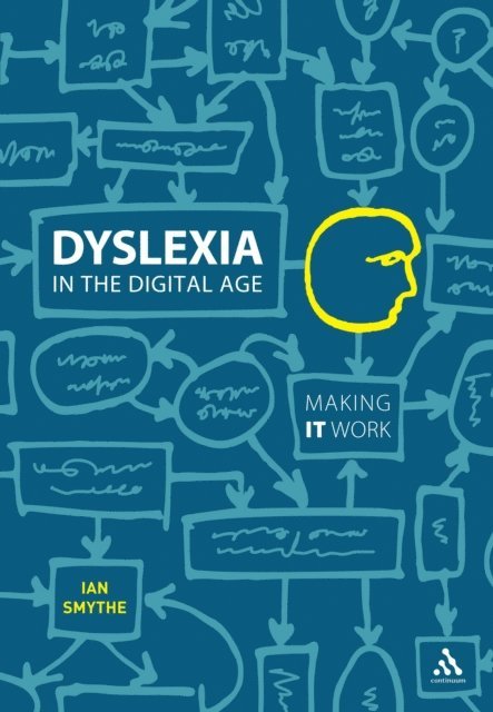 Ian Smythe - Dyslexia in the Digital Age, E-bok