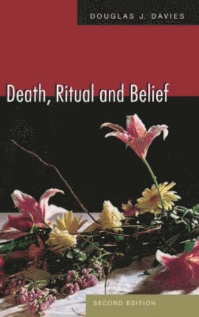 Douglas J. Davies - Death, Ritual, and Belief, E-bok