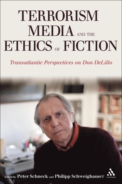 Peter Schneck, Philipp Schweighauser - Terrorism, Media, and the Ethics of Fiction, E-bok