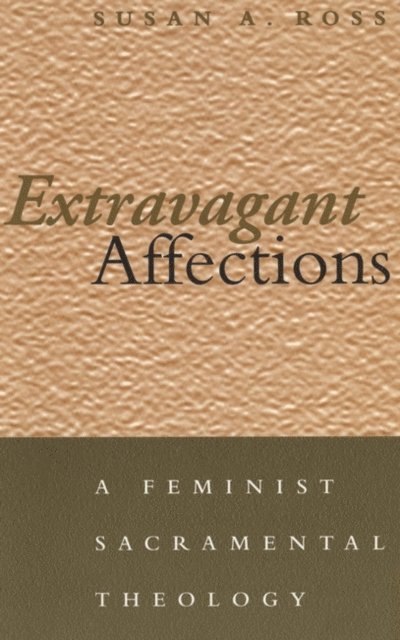 Susan A. Ross - Extravagant Affections, E-bok