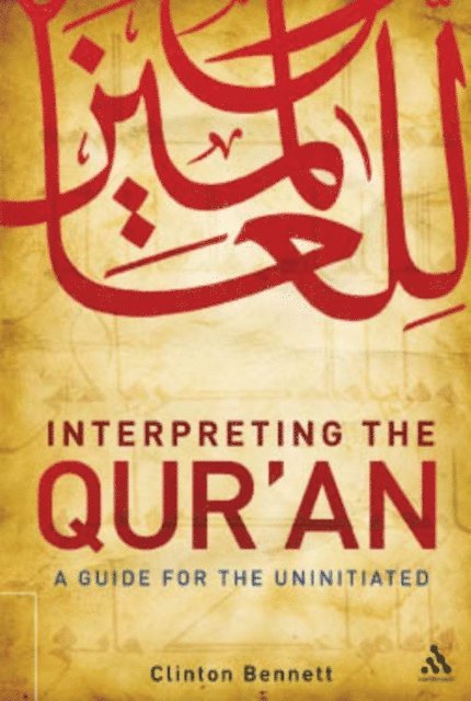 Clinton Bennett - Interpreting the Qur'an, E-bok