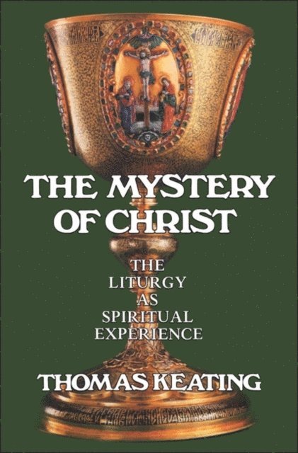 Thomas Keating - Mystery of Christ, E-bok