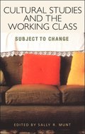 Cultural Studies and the Working Class