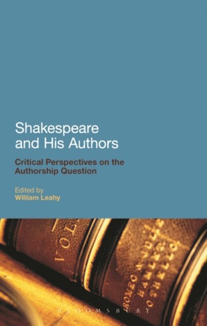 William Leahy - Shakespeare and His Authors, E-bok. Tillgänglighet: Lägg i varukorg