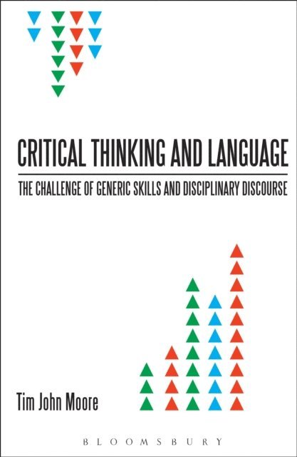 Tim John Moore - Critical Thinking and Language, E-bok. Tillgänglighet: Lägg i varukorg
